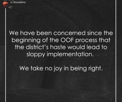 We have been concerned since the beginning of the OOF process that the district's haste would lead to sloppy implementation. We take no joy in being right.
